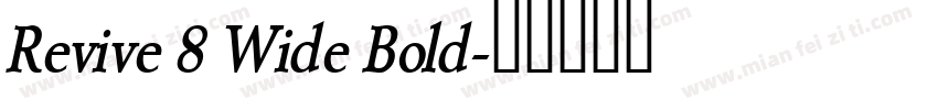 Revive 8 Wide Bold字体转换